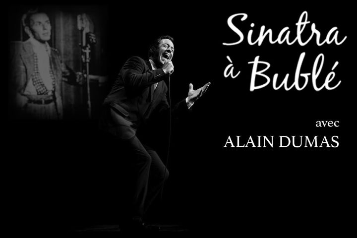 Sinatra a Buble Alain Dumas